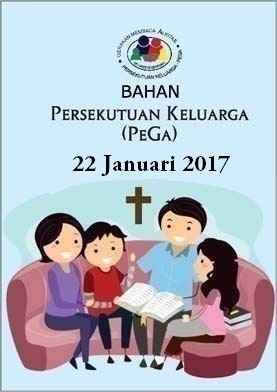 Bahan PeGa Edisi Minggu, 22 Januari 2017